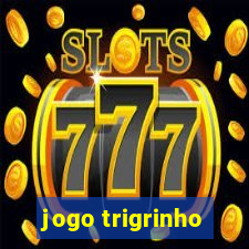 jogo trigrinho